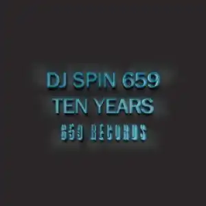 Ten Years BY Dj Spin 659